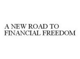 A NEW ROAD TO FINANCIAL FREEDOM