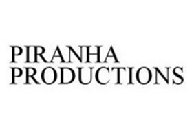 PIRANHA PRODUCTIONS
