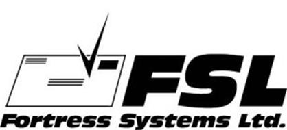 FSL FORTRESS SYSTEMS LTD.