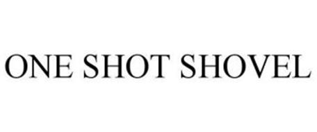 ONE SHOT SHOVEL