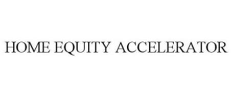 HOME EQUITY ACCELERATOR