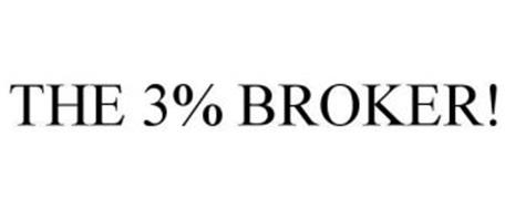 THE 3% BROKER!