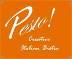 PESTO! CREATIVE ITALIAN BISTRO