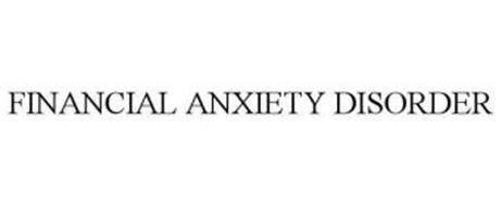 FINANCIAL ANXIETY DISORDER