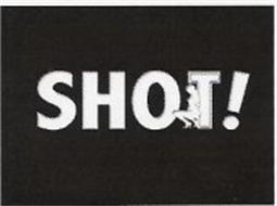SHOT!