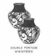 DOUBLE PORTION MINISTRIES