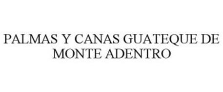 PALMAS Y CANAS GUATEQUE DE MONTE ADENTRO