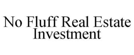 NO FLUFF REAL ESTATE INVESTMENT