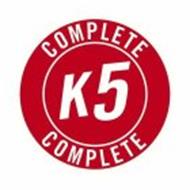 COMPLETE K5 COMPLETE