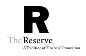 R THE RESERVE A TRADITION OF FINANCIAL INNOVATION