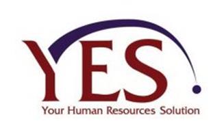 YES! YOUR HUMAN RESOURCES SOLUTION!