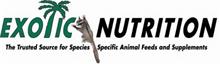 EXOTIC NUTRITION THE TRUSTED SOURCE FOR SPECIES SPECIFIC ANIMAL FEEDS AND SUPPLEMENTS