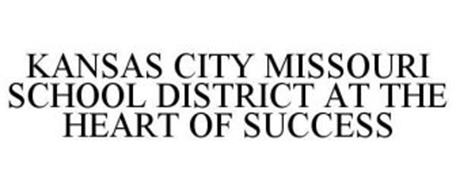 KANSAS CITY MISSOURI SCHOOL DISTRICT AT THE HEART OF SUCCESS
