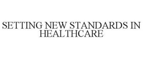 SETTING NEW STANDARDS IN HEALTHCARE