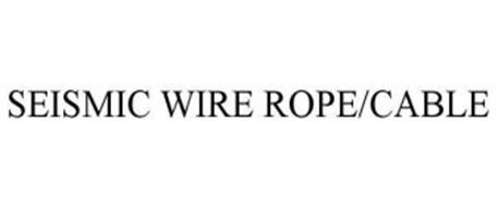 SEISMIC WIRE ROPE/CABLE