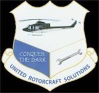 UNITED ROTORCRAFT SOLUTIONS CONQUER THE DARK
