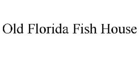 OLD FLORIDA FISH HOUSE