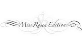 MISS ROSEN EDITIONS SR