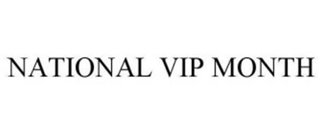NATIONAL VIP MONTH