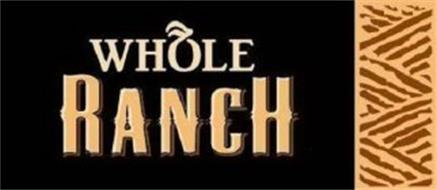 WHOLE RANCH
