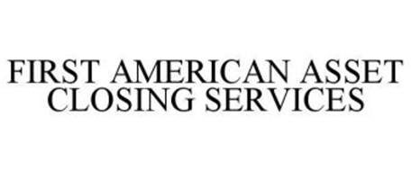 FIRST AMERICAN ASSET CLOSING SERVICES