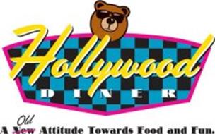 HOLLYWOOD DINER A NEW OLD ATTITUDE TOWARDS FOOD AND FUN.