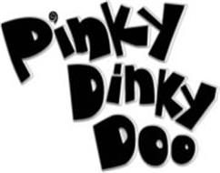 PINKY DINKY DOO
