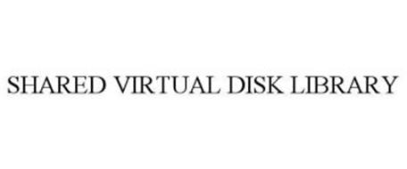 SHARED VIRTUAL DISK LIBRARY