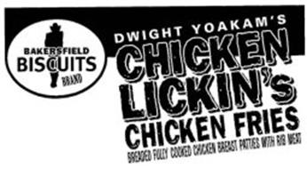 DWIGHT YOAKAM'S CHICKEN LICKIN'S CHICKEN FRIES BREADED FULLY COOKED CHICKEN BREAST PATTIES WITH RIB MEAT BAKERSFIELD BISCUITS BRAND
