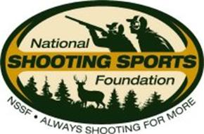 NATIONAL SHOOTING SPORTS FOUNDATION NSSF· ALWAYS SHOOTING FOR MORE