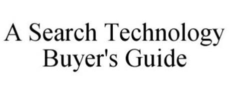 A SEARCH TECHNOLOGY BUYER'S GUIDE