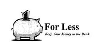 HEALTHCARE FOR LESS KEEP YOUR MONEY IN THE BANK
