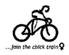 ...JOIN THE CHICK TRAIN