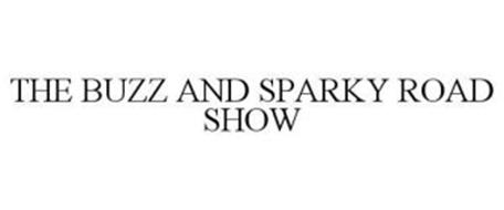 THE BUZZ AND SPARKY ROAD SHOW