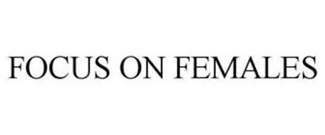 FOCUS ON FEMALES
