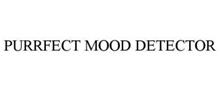 PURRFECT MOOD DETECTOR