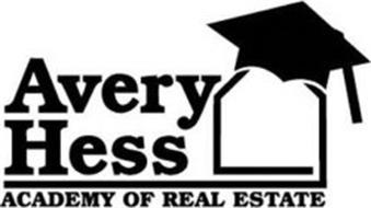 AVERY HESS ACADEMY OF REAL ESTATE