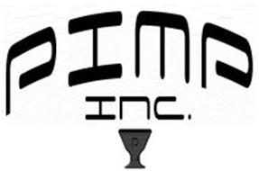 PIMP INC.