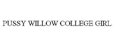 PUSSY WILLOW COLLEGE GIRL