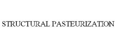 STRUCTURAL PASTEURIZATION