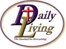 DAILY LIVING THE STANDARD FOR STEWARDSHIP