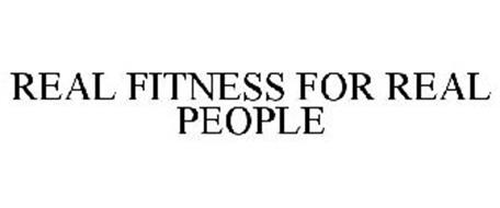 REAL FITNESS FOR REAL PEOPLE