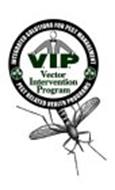 V.I.P. VECTOR INTERVENTION PROGRAM INTEGRATED SOLUTIONS FOR PEST MANAGEMENT PEST RELATED HEALTH PROGRAMS