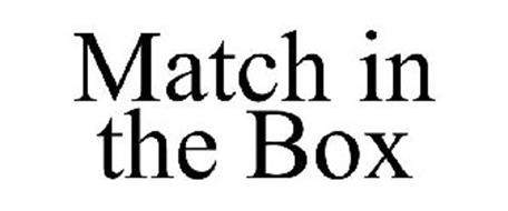 MATCH IN THE BOX