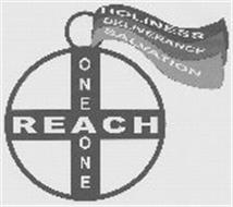 ONE REACH ONE HOLINESS DELIVERANCE SALVATION
