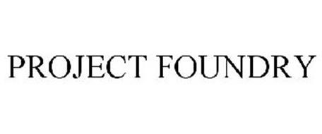 PROJECT FOUNDRY