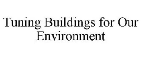 TUNING BUILDINGS FOR OUR ENVIRONMENT