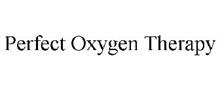 PERFECT OXYGEN THERAPY