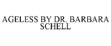 AGELESS BY DR. BARBARA SCHELL