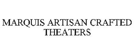MARQUIS ARTISAN CRAFTED THEATERS